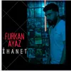 About İhanet Remix Song