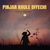 PINJAR KHULE DIYECHI