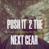 Push It 2 The Next Gear