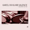 About MDMA Karol XVII & MB Valence Jackspeare Remix Song