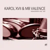 MDMA Karol XVII & MB Valence Jackspeare Remix