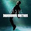 About Dangerous Waters Song