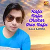 About Rafu Rafu Chakar thae Rafu Song