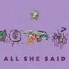 All She Said