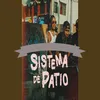 Sistema de patio