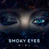 About Smoky Eyes Song