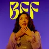 About BFF Song