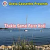 About Thakte Samai Parer Kodi Song