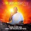 Suri Jayghoshstav, Pt. 1