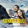 About Banki Kiruli Song