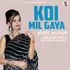 About Koi Mil Gaya Hindi Mashup Song