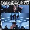 About Too Conscious For Nonsense Cypher Pt.2 | HB Freestyle Song