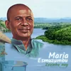 About Maria Esmuzumbu Song