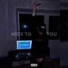 About NICE TO MEET YOU Song