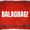 About BALAGBAG Song