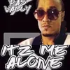 About Itz Me Alone Song