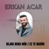 About Bejna Buka Min / Ez Te Nadim Song