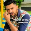 About Yaadan Ch Main Song