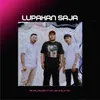 About Lupakan Saja Song