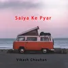 Saiya Ke Pyar