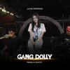 Gang Dolly Live Version