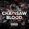 About CHAINSAW BLOOD Song