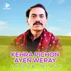 About Kehra Pichon Ayen Weray Song