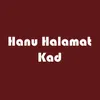 About Hanu Halamat Kad Song