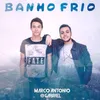 About Banho Frio Song