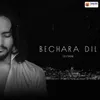 About Bechara Dil Song