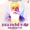 About Nanak Naam Mile Te Jiva Song