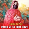 About Imran Na Ta Odar Kawa Song