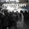 About Freestyle IGTV 3 Song