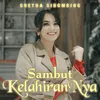 About Sambut KelahiranNya Song