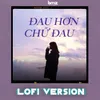 About Đau Hơn Chữ Đau Lofi Version Song