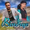 About Bindiye Song
