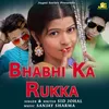 About Bhabhi Ka Rukka Song