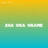 About Sak Ora Orane Song