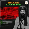 About Bhaag Laye Ne Song