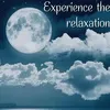 Experience The Relaxation