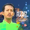 About Hitam Manis Song