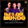 About DJ's Del Mundo Song