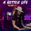 About A Better Life Song