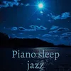 Piano Sleep Jazz