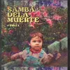 About Amores Nostalgia Samba de la Muerte Remix Song