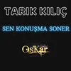 Sen Konuşma Soner Canlı Performans