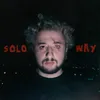 About SOLO WAY Song