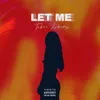 About Let Me Song