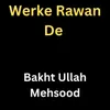 About Werke Rawan De Song