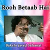 About Rooh Betaab Hai Song